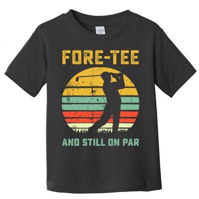 Funny 40th Birthday Golf Pun Golfing 40 Year Old Golfer Tee Toddler T-Shirt