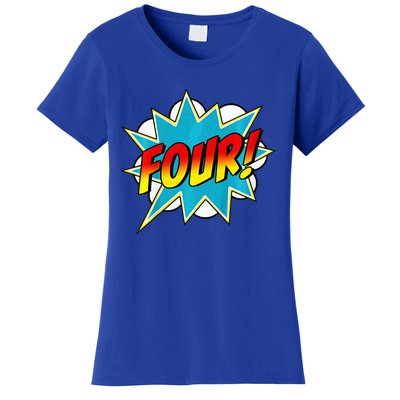 Four! 4th Birthday Superhero 4 Years Old Comic Book Women's T-Shirt