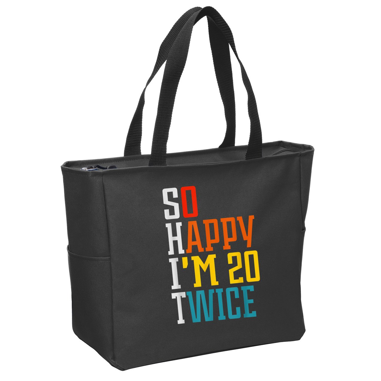 Funny 40th Birthday Tee So Happy I'm 20 Twice Birthday Humor Zip Tote Bag