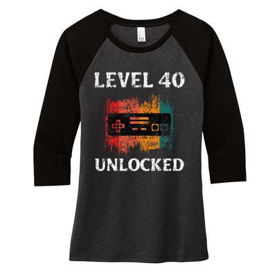 Funny 40th Birthday Vintage Retro Gamer Level 40 Unlocked Women's Tri-Blend 3/4-Sleeve Raglan Shirt