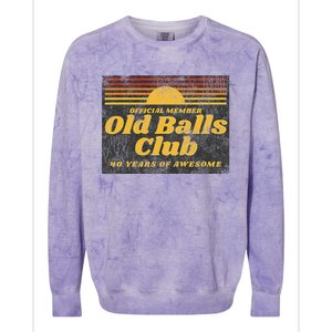 Funny 40th Birthday Old Balls Club 40 Years Of Awesome Colorblast Crewneck Sweatshirt