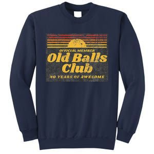 Funny 40th Birthday Old Balls Club 40 Years Of Awesome Sweatshirt