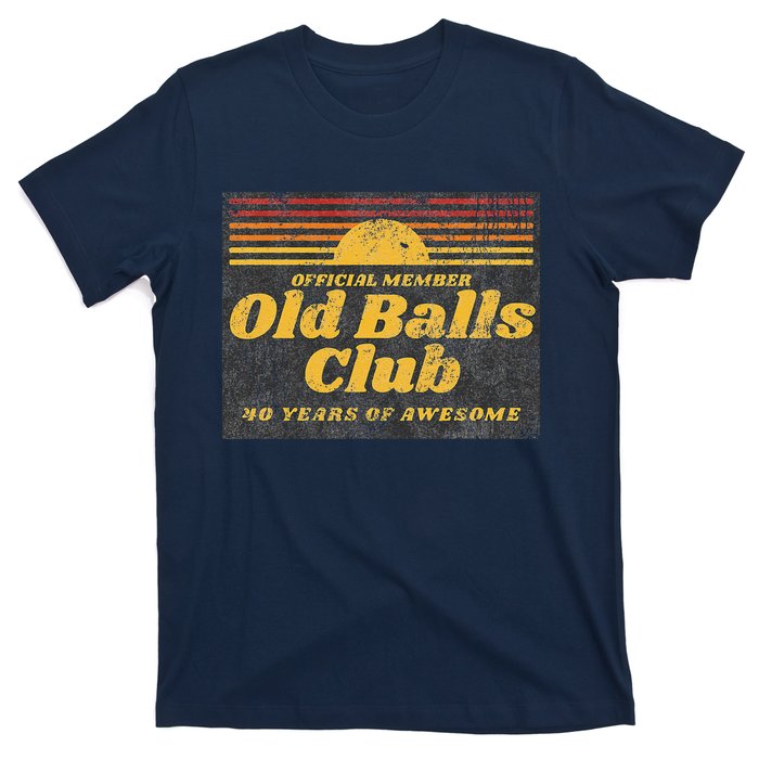 Funny 40th Birthday Old Balls Club 40 Years Of Awesome T-Shirt