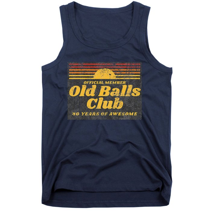 Funny 40th Birthday Old Balls Club 40 Years Of Awesome Tank Top