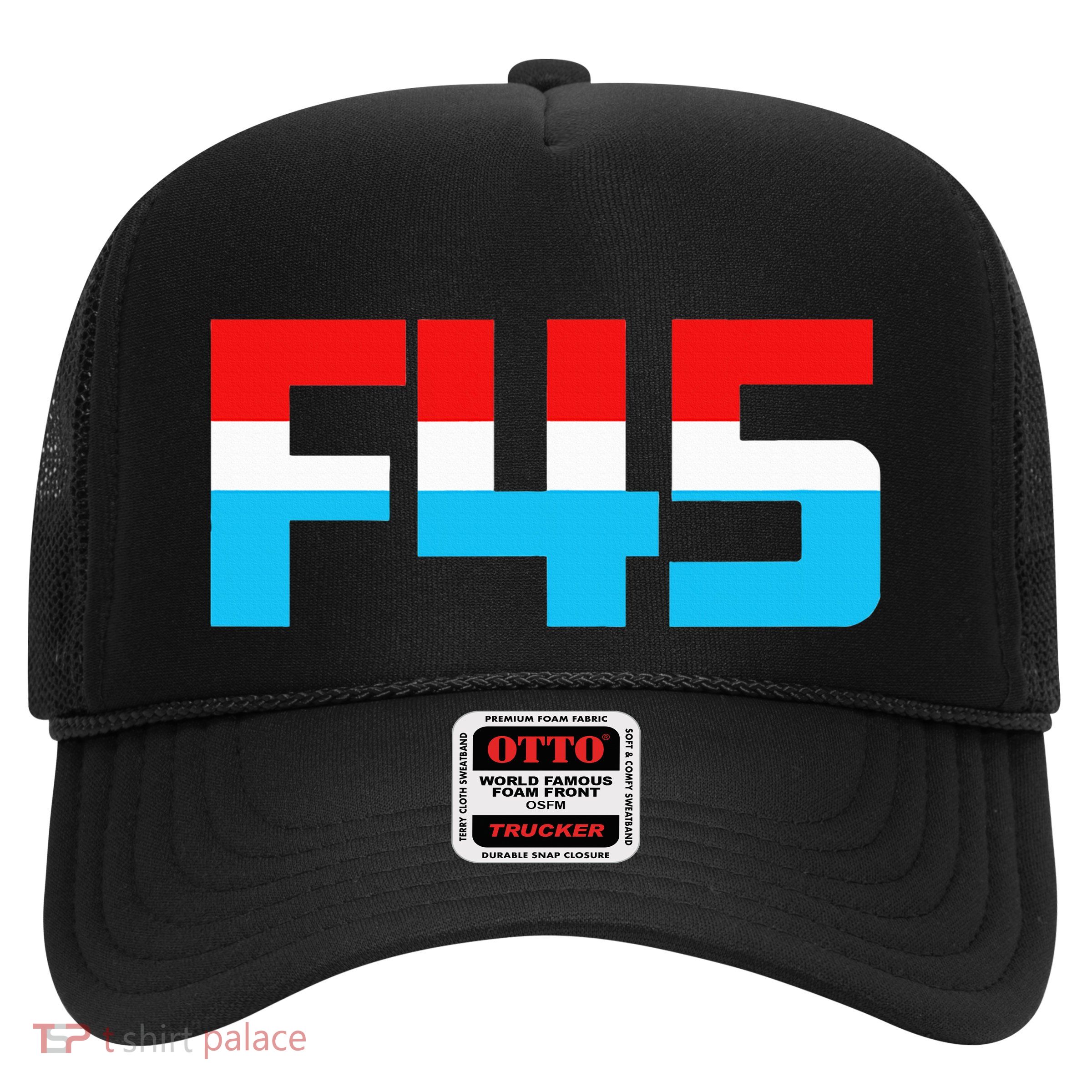 F 45! Funny Minimalist Anti Trump F45 Graphic Trucker Hat