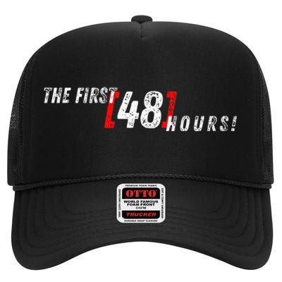 First 48 Hours! High Crown Mesh Back Trucker Hat