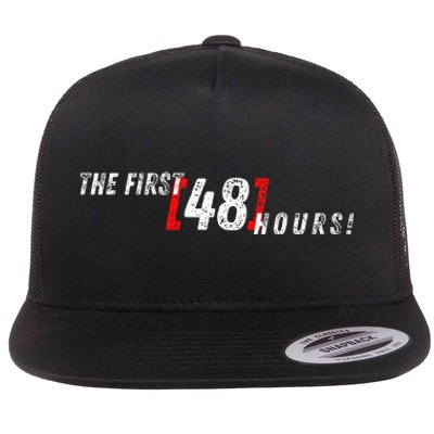 First 48 Hours! Flat Bill Trucker Hat