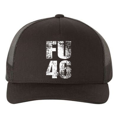 FU 46 Impeach Biden Anti Biden 86 46 Conservative Republican Yupoong Adult 5-Panel Trucker Hat