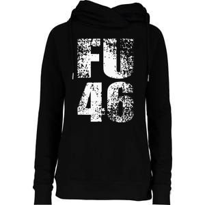 FU 46 Impeach Biden Anti Biden 86 46 Conservative Republican Womens Funnel Neck Pullover Hood