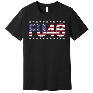 FU 46 Impeach Anti Biden Pro Trump Patriotic American Flag Premium T-Shirt