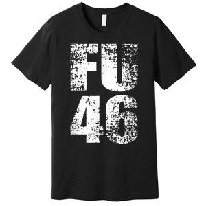 FU 46 Impeach Biden Anti Biden 86 46 Conservative Republican Premium T-Shirt