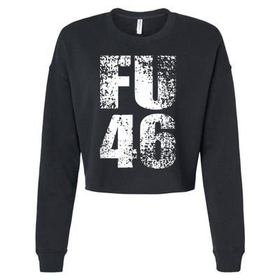 FU 46 Impeach Biden Anti Biden 86 46 Conservative Republican Cropped Pullover Crew