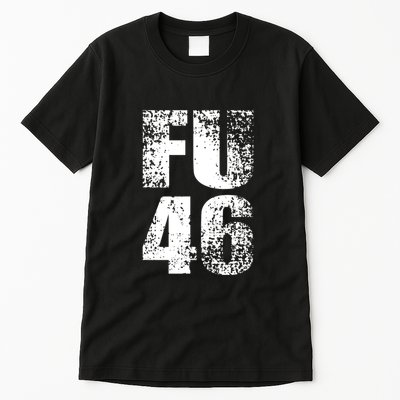 FU 46 Impeach Biden Anti Biden 86 46 Conservative Republican Tall T-Shirt