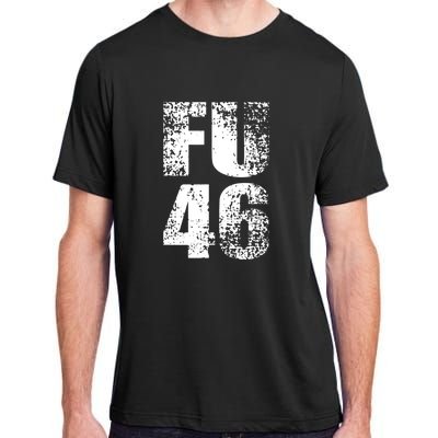 FU 46 Impeach Biden Anti Biden 86 46 Conservative Republican Adult ChromaSoft Performance T-Shirt