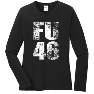 FU 46 Impeach Biden Anti Biden 86 46 Conservative Republican Ladies Long Sleeve Shirt