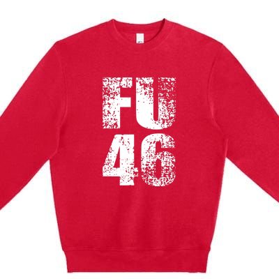 FU 46 Impeach Biden Anti Biden 86 46 Conservative Republican Premium Crewneck Sweatshirt