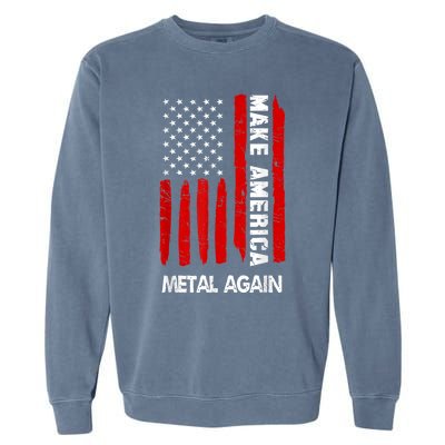 Forth 4th Of July Gift Funny Outfit Make America Metal Again Cute Gift Garment-Dyed Sweatshirt