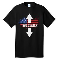 Funny 4th Of July Dirty Two Seater Tall T-Shirt