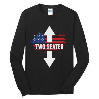 Funny 4th Of July Dirty Two Seater Tall Long Sleeve T-Shirt