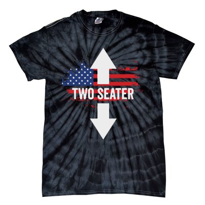 Funny 4th Of July Dirty Two Seater Tie-Dye T-Shirt