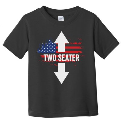 Funny 4th Of July Dirty Two Seater Toddler T-Shirt