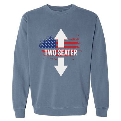 Funny 4th Of July Dirty Two Seater Garment-Dyed Sweatshirt