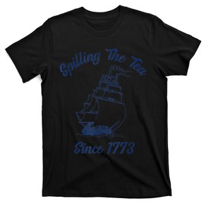 Fun 4th Of July Spilling The Tea Since 1773 History Teacher T-Shirt