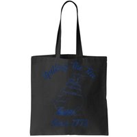 Fun 4th Of July Spilling The Tea Since 1773 History Teacher Tote Bag