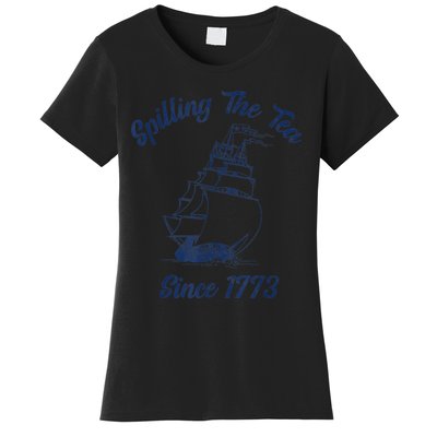 Fun 4th Of July Spilling The Tea Since 1773 History Teacher Women's T-Shirt