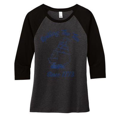 Fun 4th Of July Spilling The Tea Since 1773 History Teacher Women's Tri-Blend 3/4-Sleeve Raglan Shirt