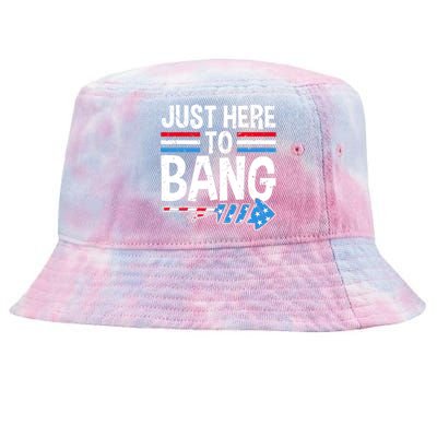 Funny 4th Of July Just Here to Bang Fireworks Tie-Dyed Bucket Hat