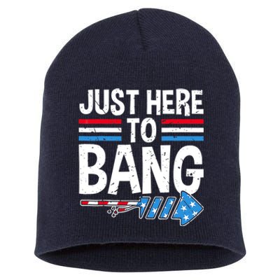 Funny 4th Of July Just Here to Bang Fireworks Short Acrylic Beanie