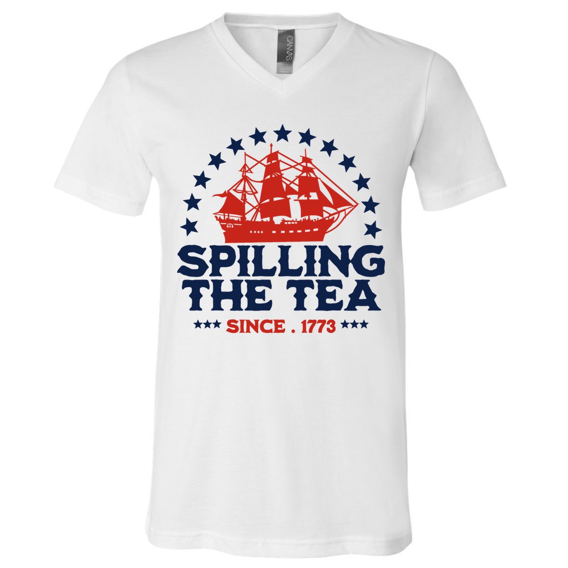 Funny 4th Of July Spilling The Tea Since 1773 Fourth Of July V-Neck T-Shirt