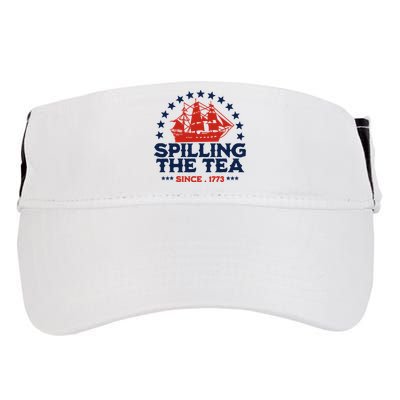 Funny 4th Of July Spilling The Tea Since 1773 Fourth Of July Adult Drive Performance Visor