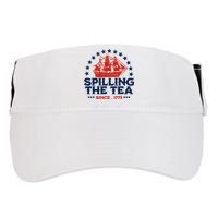 Funny 4th Of July Spilling The Tea Since 1773 Fourth Of July Adult Drive Performance Visor