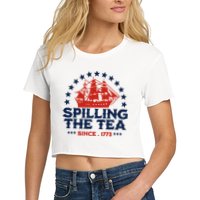 Funny 4th Of July Spilling The Tea Since 1773 Fourth Of July Women's Crop Top Tee