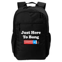 Funny 4th Of July Just Here To Bang Fireworks Fourth Of July. Backpack