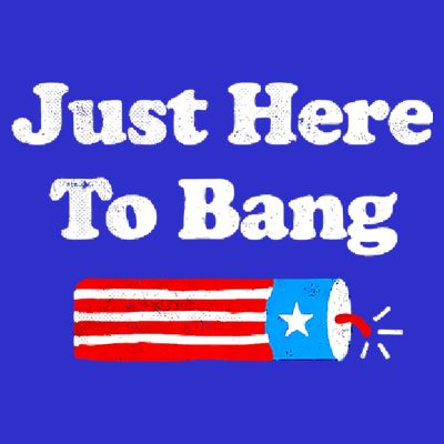 Funny 4th Of July Just Here To Bang Fireworks Fourth Of July. T-Shirt