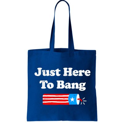 Funny 4th Of July Just Here To Bang Fireworks Fourth Of July. Bag