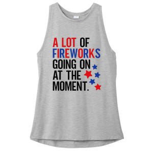 Funny 4th Of July A Lot Of Fireworks Going On At The Moment Ladies PosiCharge Tri-Blend Wicking Tank