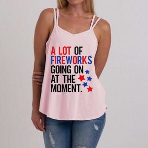 Funny 4th Of July A Lot Of Fireworks Going On At The Moment Women's Strappy Tank