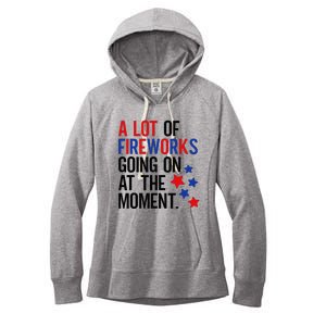 Funny 4th Of July A Lot Of Fireworks Going On At The Moment Women's Fleece Hoodie