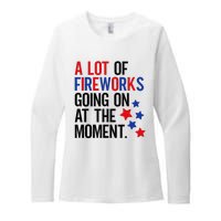 Funny 4th Of July A Lot Of Fireworks Going On At The Moment Womens CVC Long Sleeve Shirt