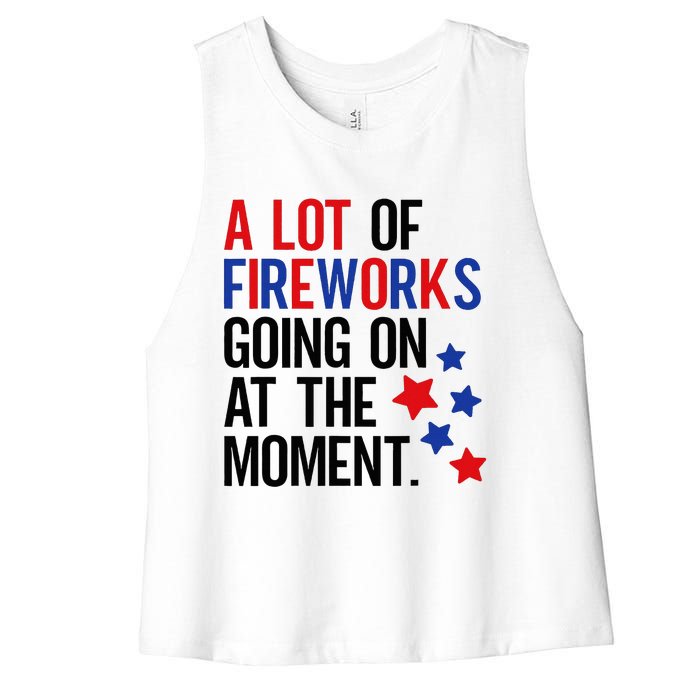 Funny 4th Of July A Lot Of Fireworks Going On At The Moment Women's Racerback Cropped Tank