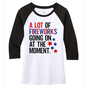 Funny 4th Of July A Lot Of Fireworks Going On At The Moment Women's Tri-Blend 3/4-Sleeve Raglan Shirt