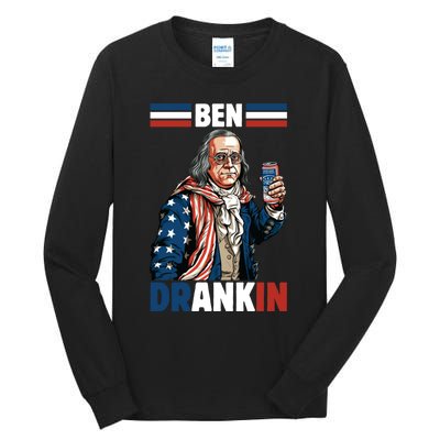 Funny 4th Of July Ben Drankin Patriotic. Tall Long Sleeve T-Shirt