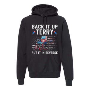 Funny 4th Of July Back Up Terry Put It In Reverse Us Flag Premium Hoodie