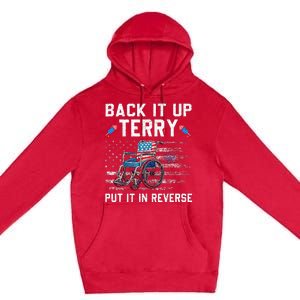 Funny 4th Of July Back Up Terry Put It In Reverse Us Flag Premium Pullover Hoodie