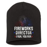 Funny 4th of July Fireworks director I run you run Short Acrylic Beanie