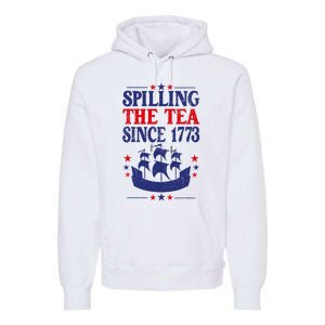 Funny 4th Of July Spilling The Tea Since 1773 Shirts History Teacher Premium Hoodie